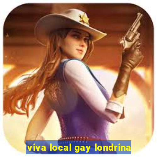 viva local gay londrina